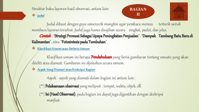 Bahasa Indonesia Struktur Laporan Hasil Observasi