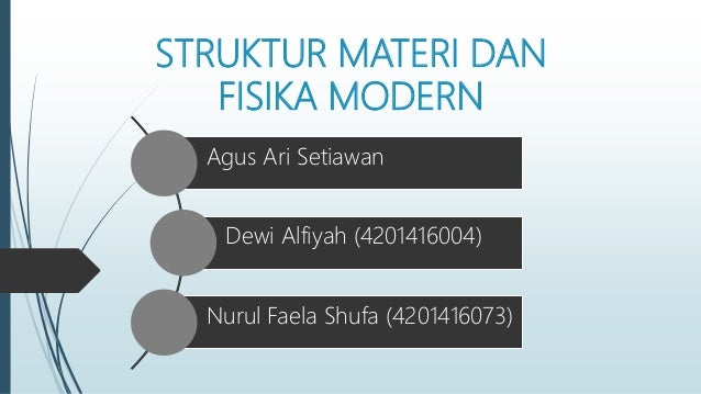 Struktur Materi Dan Fisika Modern