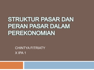 CHINTYA FITRIATY
X IPA 1
 