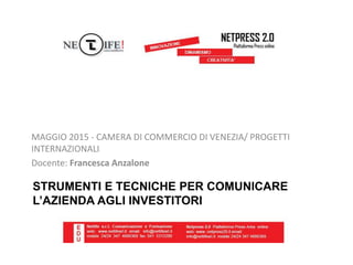Strumenti e tecniche per comunicare l'azienda agli investitori - seminario per Camera di Commercio di Venezia, Progetti Internazionali