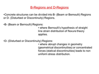 B-Regions and D-Regions
 