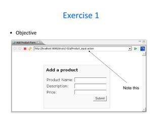 Exercise 1 Example of MVC2 implementation  using  Struts2 struts2-02a 