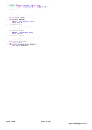 Rajeev Gupta   Notes Struts2
                               rgupta.trainer@gmail.com
 