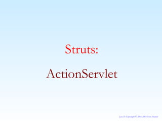 Struts: ActionServlet 