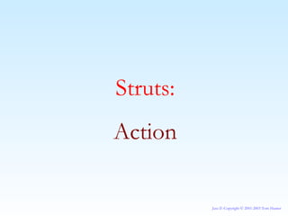 Struts: Action 