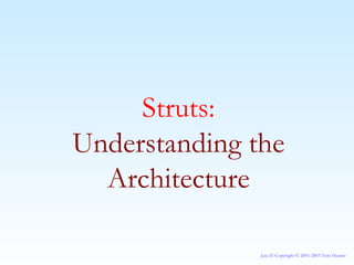 Struts: Understanding the Architecture 