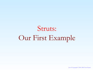Struts: Our First Example 