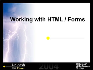 Working with HTML / Forms 