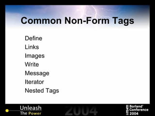 Common Non-Form Tags Define Links Images Write Message Iterator Nested Tags 