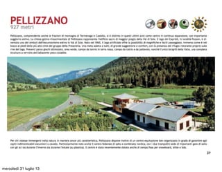 mercoledì 31 luglio 13
 