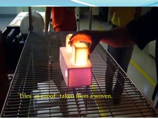 Tiles at 2200F taken from a woven.
 