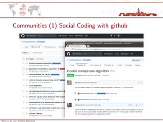 Mark van der Loo | Statistics Netherlands
Communities (1) Social Coding with github
 