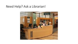 Need Help? Ask a Librarian!
 