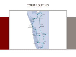 TOUR ROUTING 
 