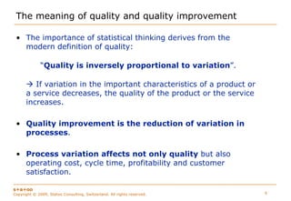 Managing Uncertainty to Improve Decision Making - Statistical Thinking for Quality Control and Improvement