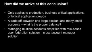 How did we arrive at this conclusion?
• Only applies to production, business critical applications,
or logical application...