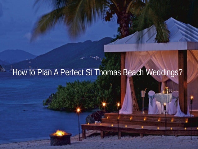 How To Plan A Perfect St Thomas Beach Weddings