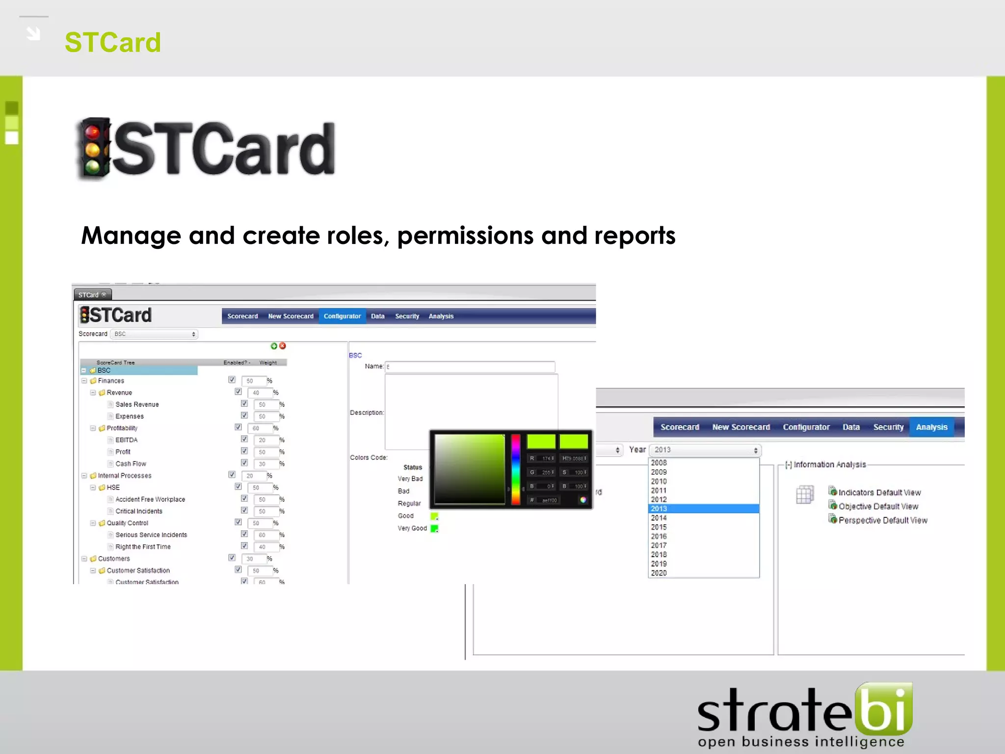 STCard
Manage and create roles, permissions and reports
 