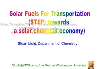 Stuart Licht, Department of Chemistry




SLicht@GWU.edu, The George Washington University
 