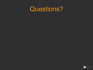 Questions?
 