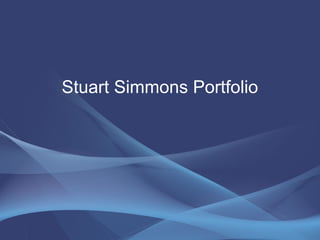 Stuart Simmons Portfolio
 