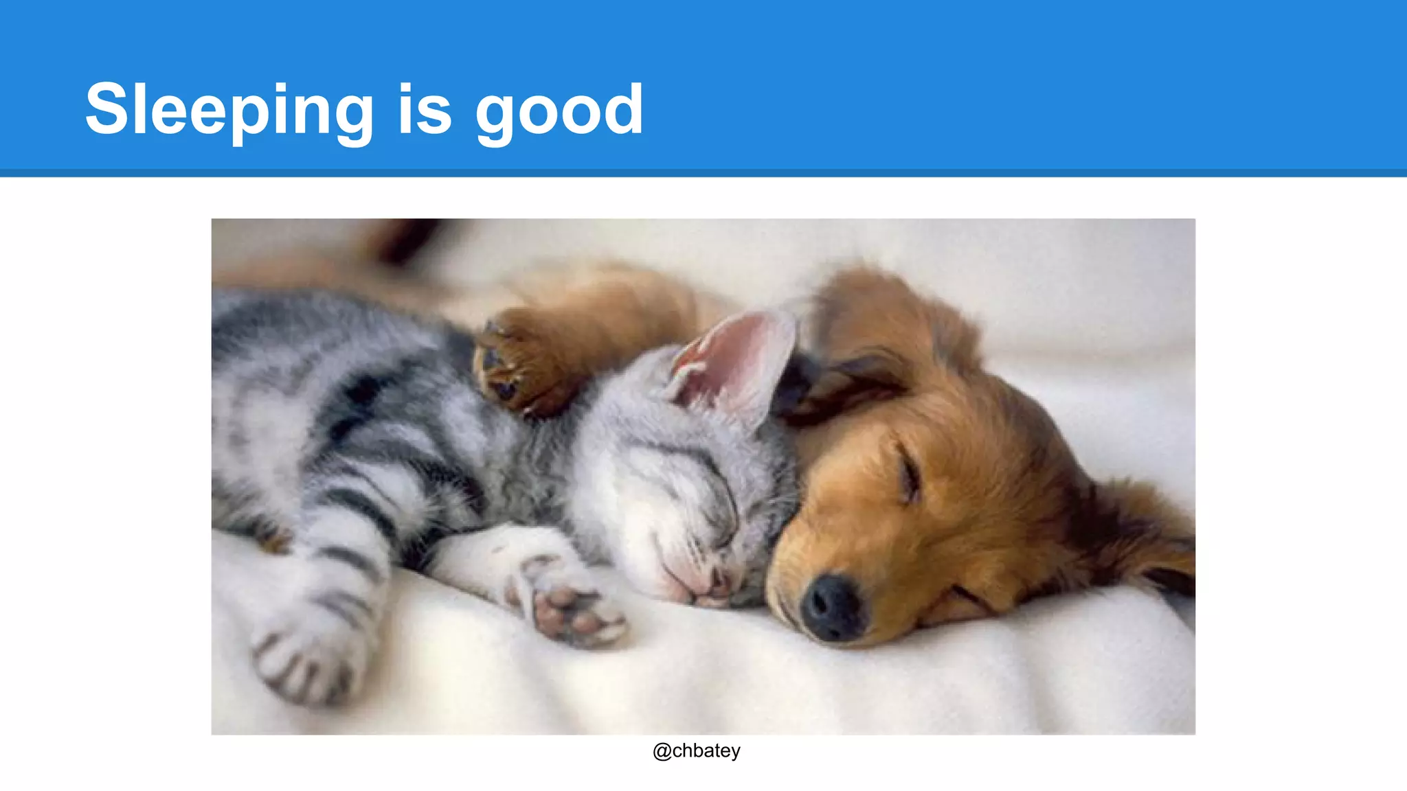 @chbatey 
Sleeping is good 
 