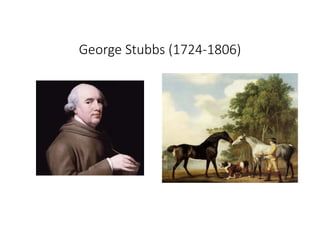 George Stubbs (1724‐1806)
 