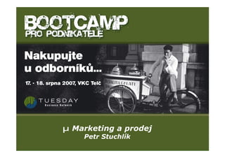 µ Marketing a prodej
    Petr Stuchlík
 