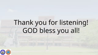 Thank you for listening!
GOD bless you all!
 