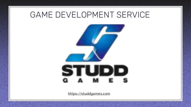 GAME DEVELOPMENT SERVICE
https://studdgames.com
 