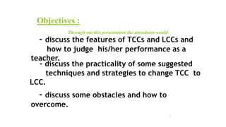 Objectives :
Through out this presentation the attendants would:
3
 