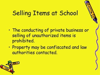 Selling Items at School ,[object Object],[object Object]