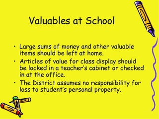 Valuables at School ,[object Object],[object Object],[object Object]