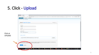5. Click - Upload
Click at
UPLOAD
11