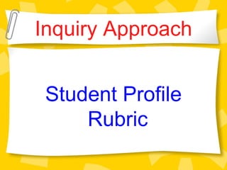 Inquiry Approach ,[object Object]