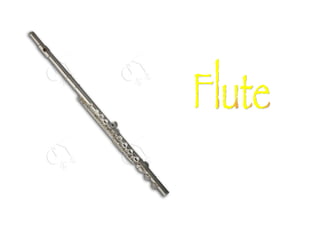 Flute Project Student Project: Musical Instruments | PPT