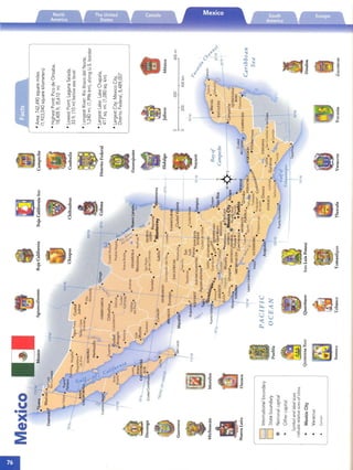 Durango
Guerrero
MichoacanMorelos
NuevoLeonOaxaca
oInternationalboundary
oStateboundary
®Nationalcaptial
*Othercapital
Symbolandlabelsizes
indicaterelativesizesofcities:
•MexicoCity
Veracruz
Cancun
MexicoAguascalientesBajaCaliforniaBajaCaliforniaSurCampeche
ChiapasChihuahuaCoahuila
30"NColima
Ciu~adAcufia.:~
PiedrasNegras.,•.
NuevaRosita.
COAHUILA
Monclova"
SanPedro.
delasColonlas
Torreon.0
DURANGOSaltillo*
1ConcepciondelOro.
SINALOAour9o
*ZACATECAS
-;:::-p
~-"~~~~~~~
~'":o•.~...
•~1"~"'NuevoLar~
ih0.
Anauaci
NUEVO'~
LE6NReynoRsa.~
Liner5AULIPAS
TAM~
i
DistritoFederal
Guanajuato
*Monterrey"Matamoros
.•
---ZS'NHidalgo1
1
CiudadVictoria
----Matehuale,*Mazatlan:---------F~e-;n"Jlo------
•San··ZacatecasL.CiudadMahteI~•UI5•
Acapon~l:'·PotosiSANLUI!,~ampico
N~YARJTAGUASCAUENTES*POTOSI..~~
°0;t;,'Aguascalientes*CiudaddeValles·e-,.Teplc!,.
_
9S'WNayaritI
·~'ua""Leon.GUANA~~~T,O,......;>Tuxpan
Puertovaliartf·1da1iljiJ/'iJ*.Guanajuato:~.,~~lQ,!ER~TtA~O~ozaRicaNBayof
(""Ameca"'..rma.•*Querear.~4ZO'N___.'ALISCO~Yilo"!ce"y~.IHID;'L.GOh..Campeche
-,.--·'-Laki--..vcoa~--'.AE:ambaro-4--,*fa~c~.WE
utlanChapala~Ia*MEl<ICOMexicoCityXalapa
"ColimaUruapan,lJISTRITOFEDEJ{Al,@T~x4T~~laS*,
I
Manzanlllo0*,Toluca*,*Pbla~,,
COU~.MJCHOACAN.C.uemavacae'-,ue..v~~E~.z
..'a.........IMORl-:lOS~Orizaba~
f--R.i~;--'Tax*:oVERACRUZ-:·.PUEBLA.'",
.'....".9IgualaTehuac",nI~.
10S"WLazaroCardena,,,,",-rkv,Tuxtepec"aco~CO
I.UU&E=I0*.HuajuapanCoat7.IIxtapa"~RRER
..~.ChilpanclnqodeLeo~OaxacaPACIFIC
AcapUIc°I'~OAXACAJuchitisn..
OCEANPueblaSalinaCruz..l00"W
I
QuintanaRooQueretaroSanLuisPotosi
]aliscoMexico
o200400rni
I',
o200400krn
90'W
J;~C''7",_
'7....
0-6
I'???
8S'W"'.....
zooN-+
Caribbean
Sea
9O"W
Sinaloa
YucatanZacatecasSonoraTabascoTamaulipasTlaxcalaVeracruz
"Area:742,490squaremiles
(1,923,040squarekilometers)
"HighestPoint:PicodeOrizaba,
18,405ft.(5,610m)
"LowestPoint:LagunaSalada,
33ft.(10m)belowsealevel
"LongestRiver:RioBravodelNorte,
1,240mi.(1,996krn),alongU.S.border
"LargestLake:LakeChapala,
417sq.mi.(1,080sq.km)
"LargestCity:MexicoCity,
DistritoFederal,8,489,007
 