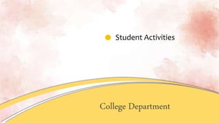 Student Activities
College Department
 