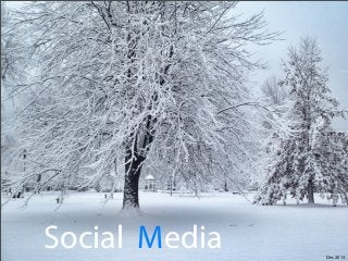 Social Media

Dec 2013

 