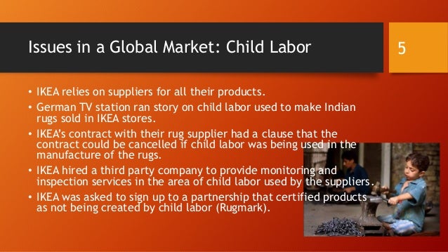 ikea indian rugs and child labor Case study ikea's global sourcing challenge indian rugs and child labor team member sam crist erin (cc) photo by medhead on flickr ikea introduction content. ikea indian rugs and child labor Case study ikea's global sourcing challenge indian rugs and child labor team member sam crist erin (cc) photo by medhead on flickr ikea introduction content.