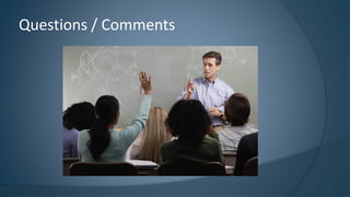 Questions / Comments 