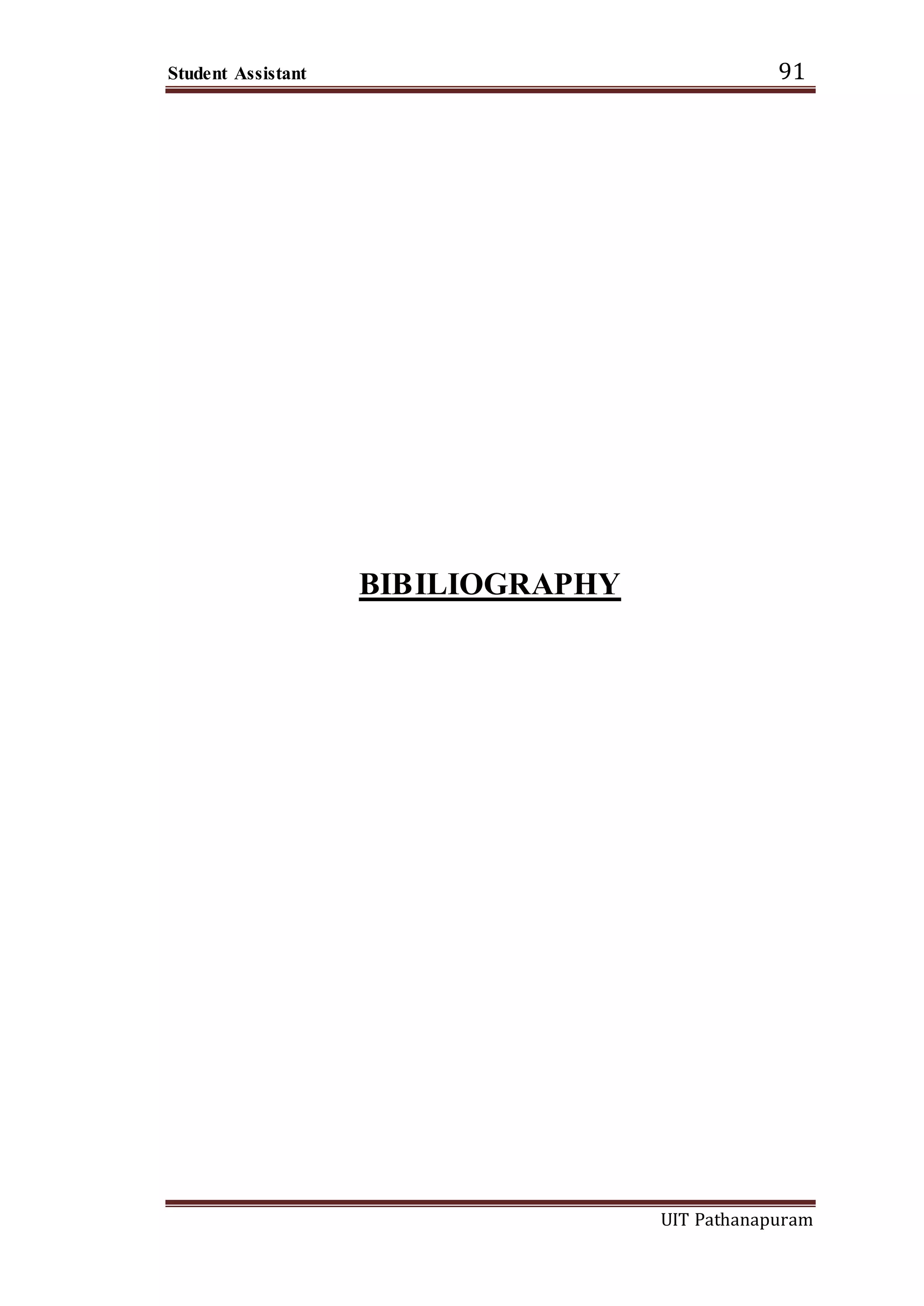 Student Assistant 91
UIT Pathanapuram
BIBILIOGRAPHY
 