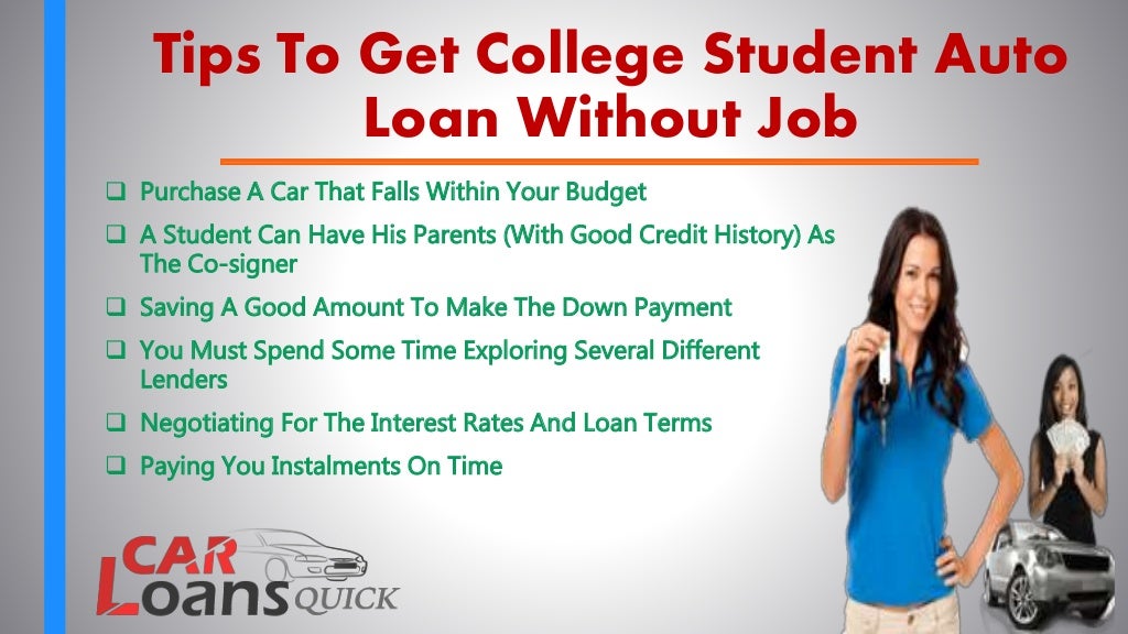 How To Get Student Car Loan Without Job Find Out What Are Your Chances