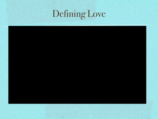 Defining Love
 