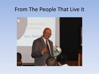 From The People That Live it 
 