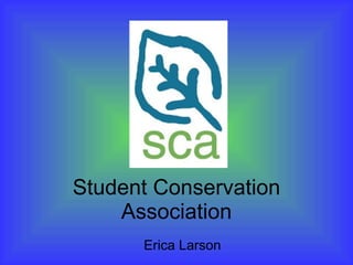Student Conservation Association Erica Larson 