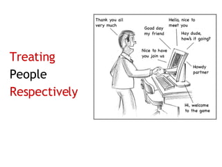 Treating People Respectively