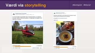 Værdi via storytelling #dontspam #bSocial#dontspam #bSocial
 