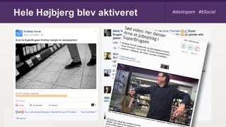 Hele Højbjerg blev aktiveret #dontspam #bSocial
 
