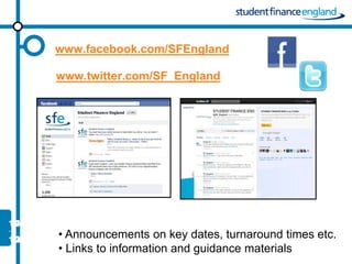 www.facebook.com/SFEngland

www.twitter.com/SF_England




• Announcements on key dates, turnaround times etc.
• Links to information and guidance materials
 
